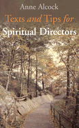 Texts and Tips for Spiritual Directors