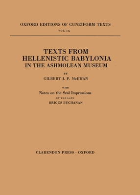 Texts from Hellenistic Babylonia in the Ashmolean Museum - McEwan, Gilbert J P (Editor)