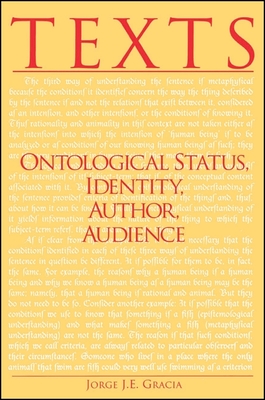 Texts: Ontological Status, Identity, Author, Audience - Gracia, Jorge J E