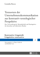 Textsorten Der Unternehmenskommunikation Aus Kontrastiv-Textologischer Perspektive: Eine Untersuchung Der Aktionaersbriefe Und Einstiegseiten Der Deutschen Und Italienischen Banken