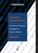 Textual Intervention: Critical and Creative Strategies for Literary Studies