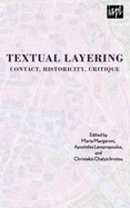 Textual Layering: Contact, Historicity, Critique