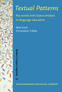 Textual Patterns: Key Words and Corpus Analysis in Language Education