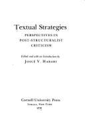 Textual Strategies: Perspectives in Post-Structuralist Criticism - Harari, Josue V