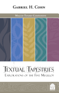 Textual Tapestries: Explorations of the Five Megillot