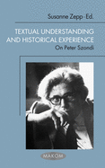 Textual Understanding and Historical Experience: On Peter Szondi