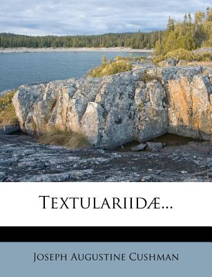 Textulariid - Cushman, Joseph Augustine