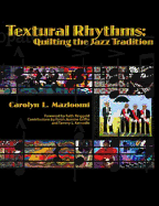Textural Rhythms: Quilting the Jazz Tradition