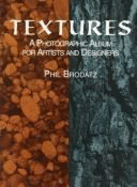 Textures: A Photographic Album for Artists and Designers