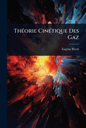 Th(c)orie Cin(c)tique Des Gaz