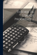 Thorie De L'impt Progressif ...