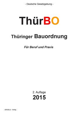 Thringer Bauordnung: ThrBO - Verlag, Groelsv