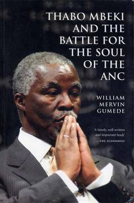 Thabo Mbeki and the Battle for the Soul of the ANC - Gumede, William Mervin