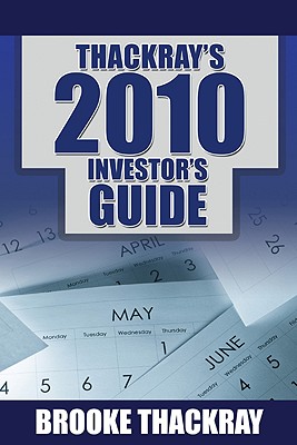 Thackray's 2010 Investor's Guide: How to Profit from Seasonal Market Trends - Thackray, Brooke