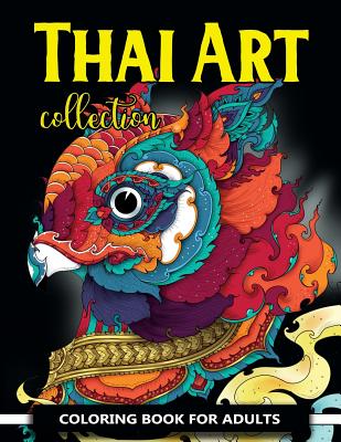 Thai Art Collection Coloring Book for Adults: Animals Coloring Books for Adults Relaxation - Art, V