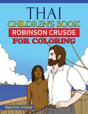 Thai Children's Book: Robinson Crusoe for Coloring - Dyson, Timothy