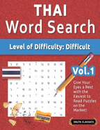 Thai Word Search - Level of Difficulty: Hard - Vol.1 - Delta Classics - Give Your Eyes a Rest with the Easiest to Read Puzzles on the Market!