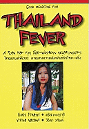 Thailand Fever: A Road Map for Thai-Western Relationships - Pirazzi, C., and Vasant, V.