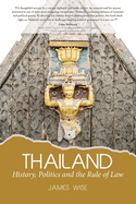 Thailand:  History, Politics and the Rule of Law