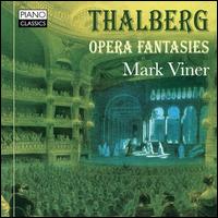 Thalberg: Opera Fantasies - Mark Viner (piano)