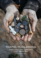 Thames Mudlarking: Searching for London's Lost Treasures