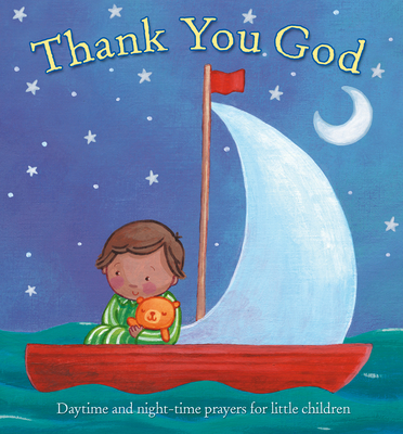 Thank You God: Daytime and night-time prayers for little children - Piper, Sophie
