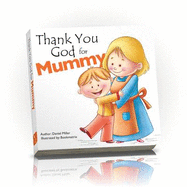 Thank You God for Mummy
