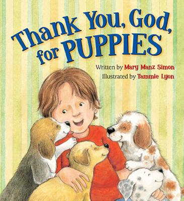 Thank You, God, for Puppies - Simon, Mary Manz