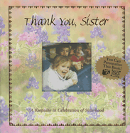 Thank You, Sister: A Keepsake in Celebration of Sisterhood