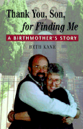 Thank You Son for Finding Me: A Birthmother's Story