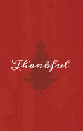 Thankful: A Red Hardcover Decorative Book for Decoration with Spine Text to Stack on Bookshelves, Decorate Coffee Tables, Christmas Decor, Holiday Decorations, Housewarming Gifts