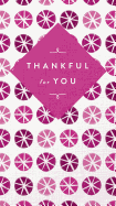 Thankful for You: A Celebration of Friendship