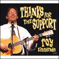 Thanks for the Support - Roy Zimmerman