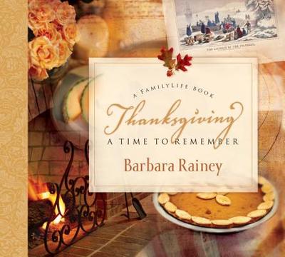 Thanksgiving: A Time to Remember - Rainey, Barbara