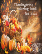Thanksgiving Coloring Book For Kids: 50 unique thanksgiving designs for toddlers