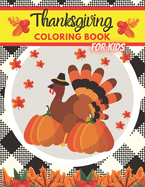 Thanksgiving Coloring Book for Kids: Fall Autumn Colouring Books for Kid Toddlers Age 4-6 6-8 8-12