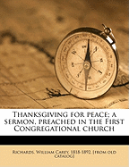 Thanksgiving for Peace; A Sermon, Preached in the First Congregational Church