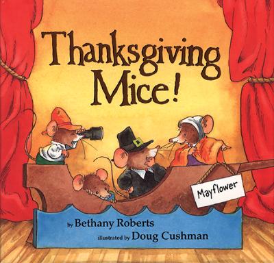 Thanksgiving Mice! - Roberts, Bethany