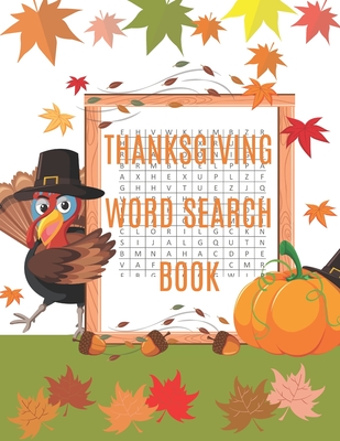 Thanksgiving Word Search Book: A Fun Interactive Book Gift For Kids and Adults - Draws, Turkey