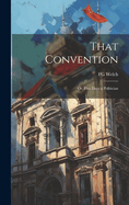 That Convention: Or, Five Days a Politician