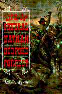 That Devil Forrest: Life of General Nathan Bedford Forrest