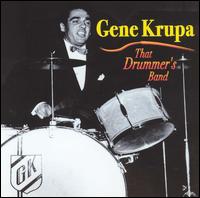 That Drummer's Band [Fabulous] - Gene Krupa