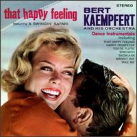 That Happy Feeling - Bert Kaempfert & His Orchestra