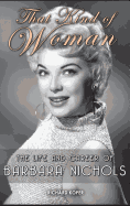 That Kind of Woman: The Life and Career of Barbara Nichols (Hardback)