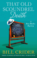 That Old Scoundrel Death: A Dan Rhodes Mystery
