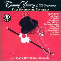 That Sentimental Gentleman - Tommy Dorsey & His Orchestra