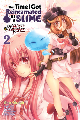 That Time I Got Reincarnated as a Slime, Vol. 2 (Manga): The Ways of the Monster Nation - Okagiri, Sho, and Fuse (Original Author), and Mitz Vah, Mitz