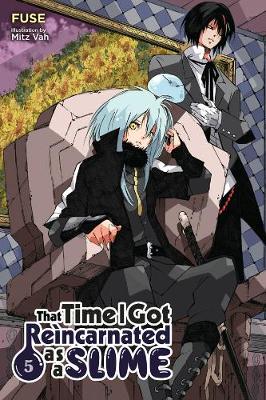 That Time I Got Reincarnated as a Slime, Vol. 5 (Light Novel) - Fuse, and Mitz Vah