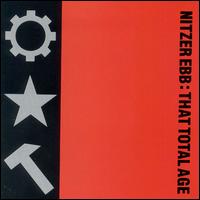 That Total Age - Nitzer Ebb