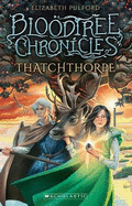 Thatchthorpe (Bloodtree Chronicles #3)